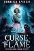 Curse the Flame by Jessica Lynch Curse the Flame by Jessica Lynch
