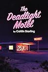 The Deadlight Motel