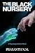 The Black Nursery (A Psycho...