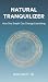 Natural Tranquilizer: One B...
