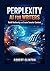 Perplexity AI for writers by Robert Clinton