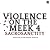 Violence on the Meek 4