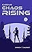 Chaos Rising by Orson T. Badger