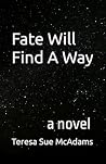Fate Will Find A Way