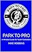 Park to Pro: A Mindset Guid...