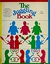 The Juggling Book The Juggling Book