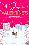 Book cover for 14 Days to Valentine’s: A Sweet Clean Cotswolds Valentine Romance (Valentine Romance Book 2)