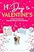 14 Days to Valentine’s: A Sweet Clean Cotswolds Valentine Romance (Valentine Romance Book 2)