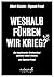 Weshalb führen wir Krieg?: Ein inspirierender Briefwechsel zwischen Albert Einstein und Sigmund Freud | Mit einer Kurzeinschätzung von Franz-Stefan Gady - Militäranalyst (German Edition)