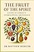The Fruit of the Spirit: Li...