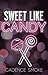 Sweet Like Candy