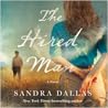 The Hired Man by Sandra Dallas