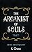 The Arcanist of Souls (The ...