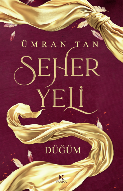 Seher Yeli Düğüm (Seher Yeli, #2)