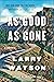As Good as Gone: A Novel