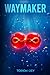 Waymaker