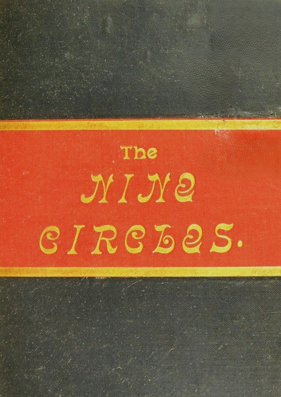 The Nine Circles of the Hell of the Innocent: Described from the Reports of the Presiding Spirits (Hardcover)