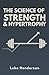 The Science of Strength & H...