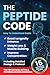 The Peptide Code : Harnessi...