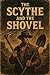 The Scythe and the Shovel (...