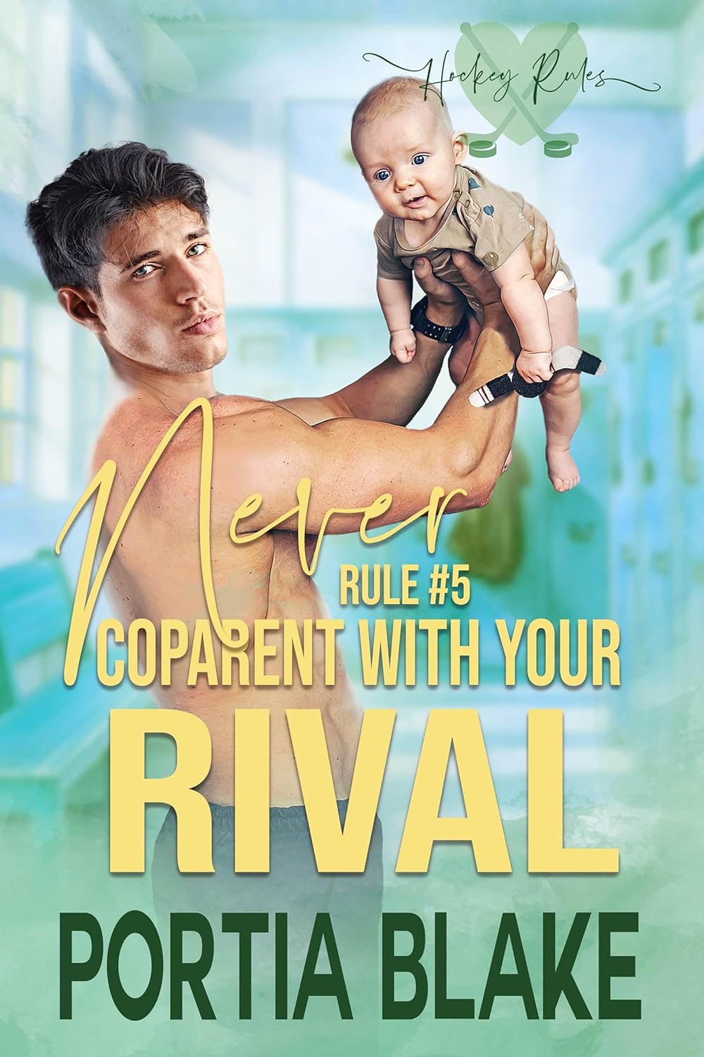 Rule #5: Never Coparent with Your Rival