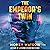 Emperor's Twin by Honey Watson