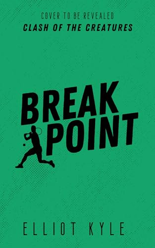 Break Point (Clash of the Creatures)
