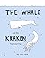 The Whale and The Kraken: T...