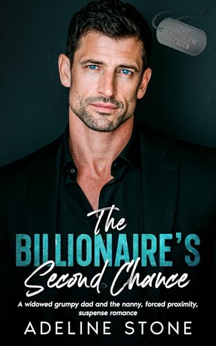 The Billionaire's Second Chance: A widowed grumpy dad and the nanny, forced proximity, suspense romance (The Iron Vow Series (4 book series) 2)