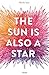 The sun is also a star (Lit...