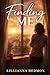 Finding Me