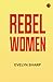 Rebel women