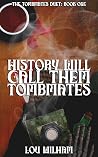 History Will Call...