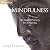 Mindfulness: Six Guided Pra...