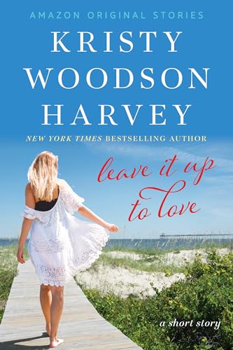 Leave It Up To Love (Kindle Edition)