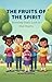 THE FRUITS OF THE SPIRIT: G...