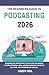 The Beginners Guide to Podc...
