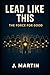 Lead Like This: The Force F...
