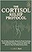 The Cortisol Relief Protoco...