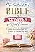 UNDERSTAND THE BIBLE IN 52 WEEKS FOR BUSY WOMEN by Mary Peter
