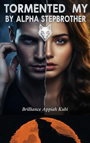 Tormented By My Alpha Stepbrother (Dark Romance ): One roof. Two worlds. A hunger that could destroy them both.