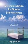 Dream Incubation for Greater Self-Awareness: A Handbook