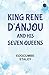 King Rene d'Anjou and His S...