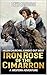 Iron Rose Of The Cimarron: ...