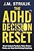 The ADHD Decision Reset: Br...