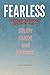 FEARLESS: BREAKING FREE FRO...