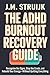 The ADHD Burnout Recovery G...