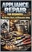 Appliance Repair for Beginn...