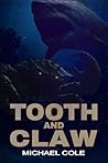 Tooth and Claw: A...