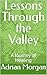 Lessons Through the Valley:...